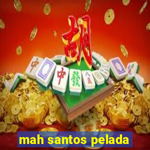 mah santos pelada